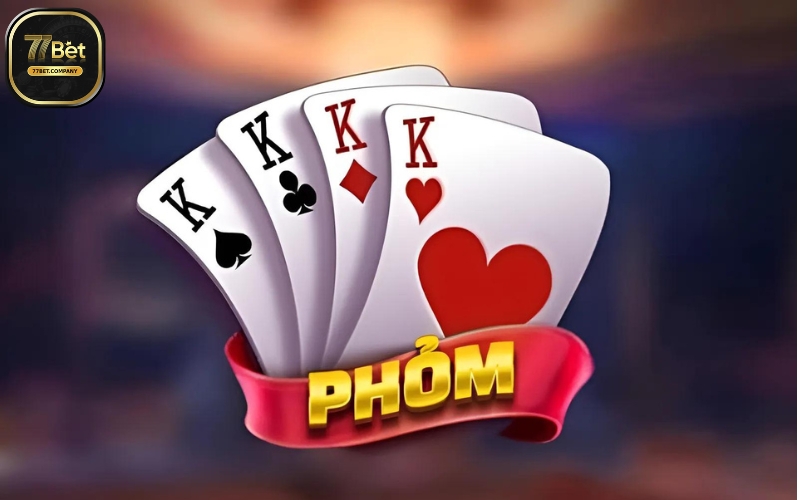 Phỏm 77Bet - Chơi cực đỉnh, hấp dẫn vô đối 6 phom 77bet