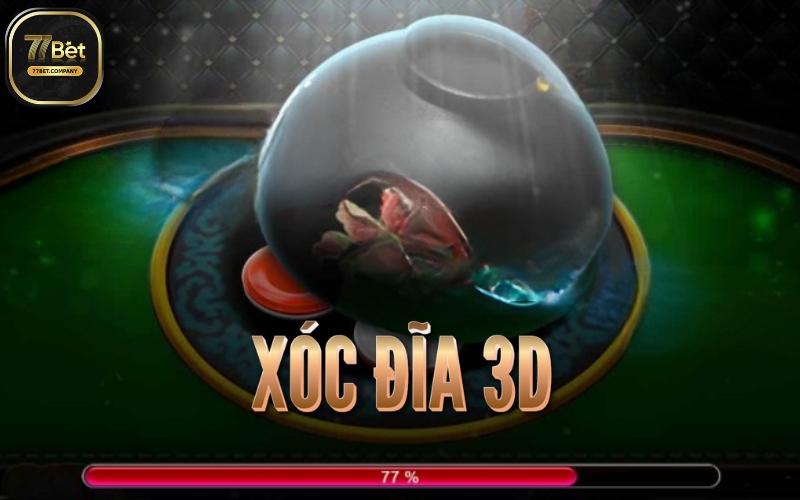Xóc Đĩa 3D 77Bet - Đỉnh cao giải trí, dễ dàng kiếm tiền 8 xoc dia 3d 77bet