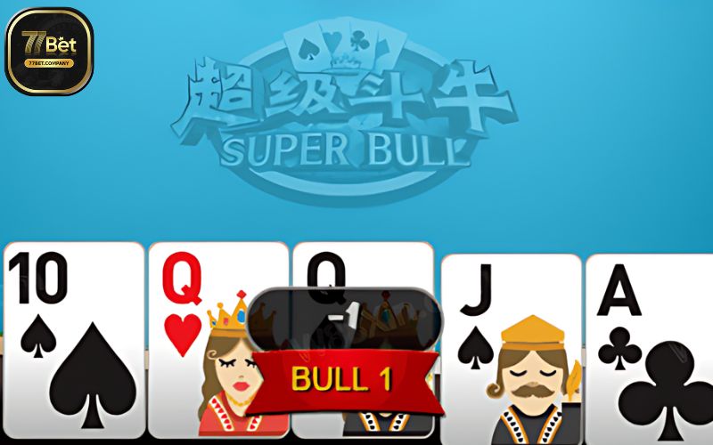 Super Bull 77Bet – Bùng nổ vận may, hốt tiền về ngay 5 super bull 77bet